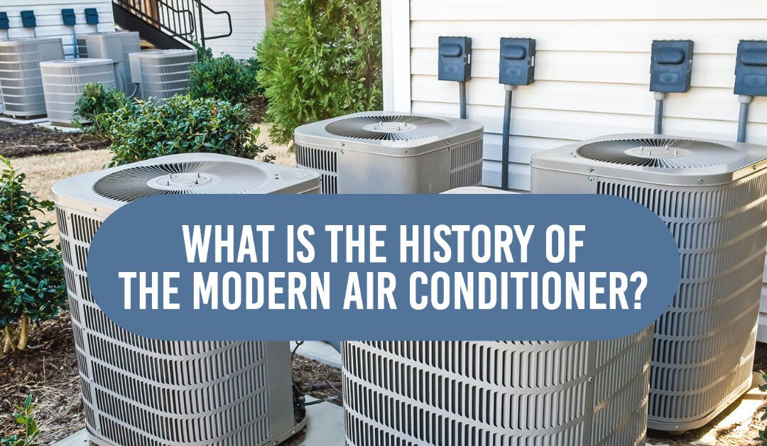 What Is the History of the Modern Air Conditioner? 